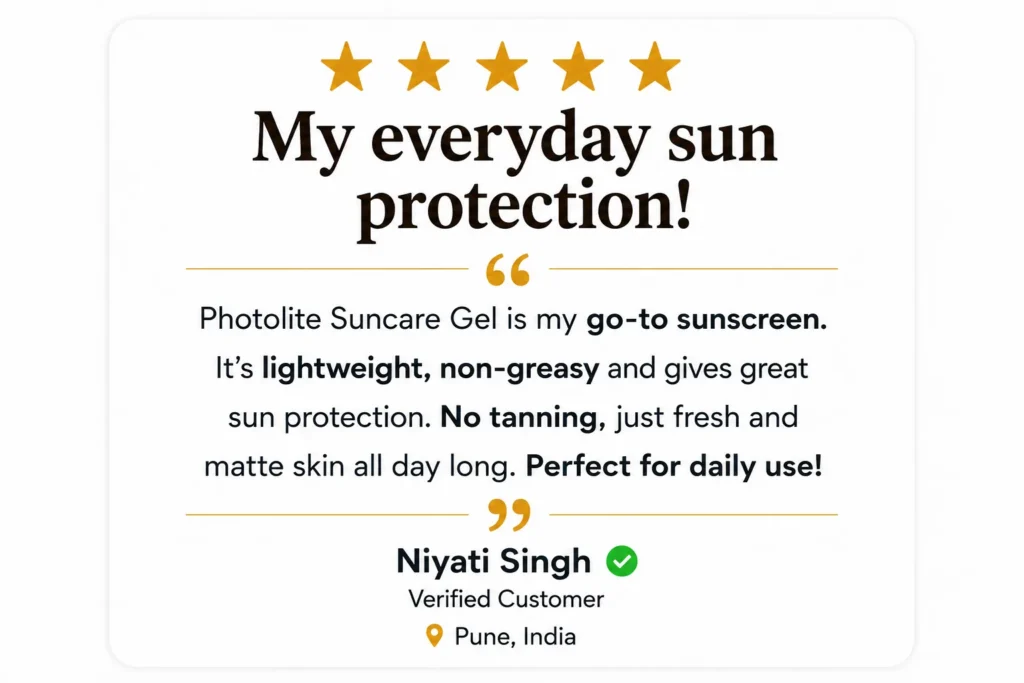 My Everyday Sun Protection – Photolite Suncare Gel Customer Review by Niyati Singh, Pune, India
