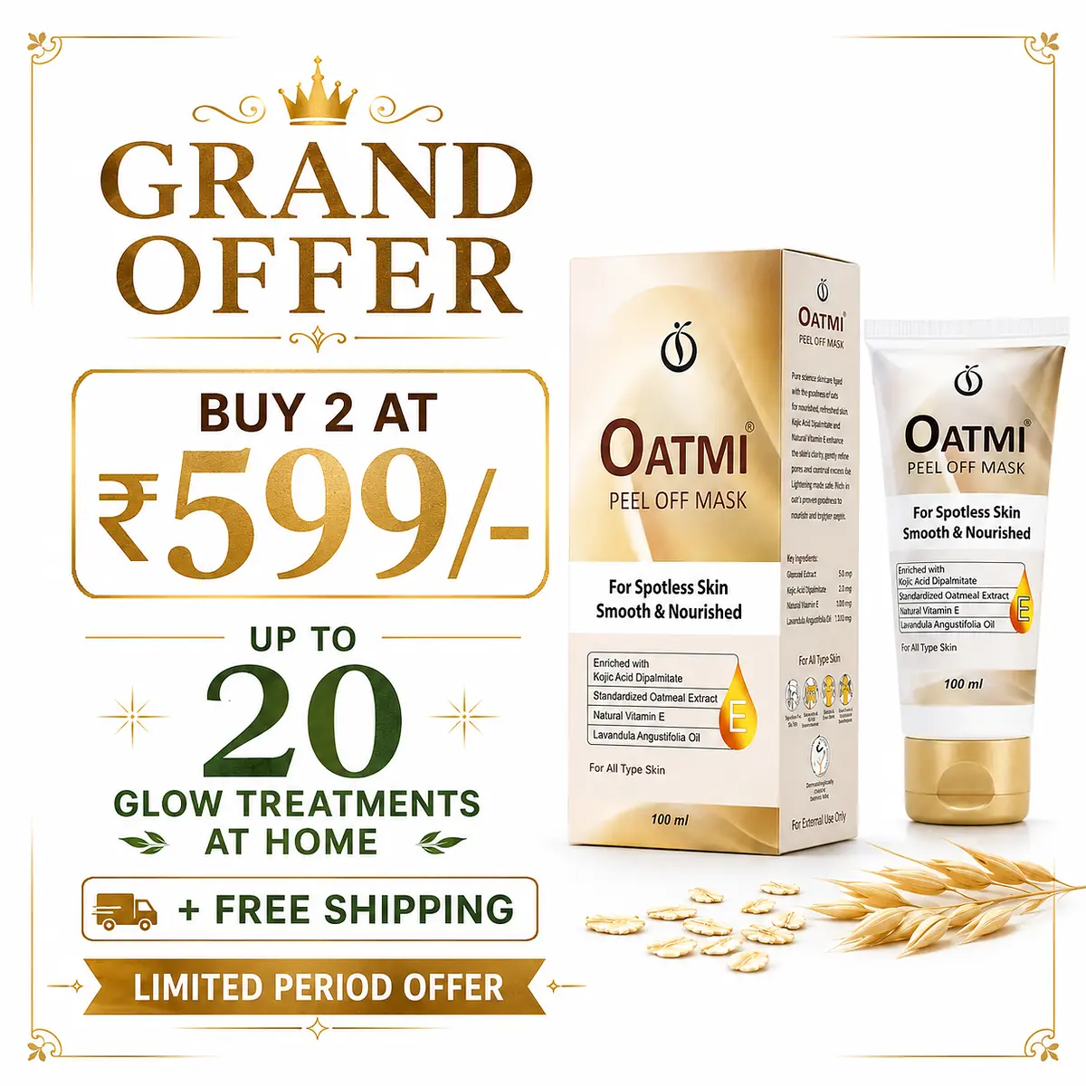OATMI Peel Off Mask grand offer—Buy 2 at ₹599 with up to 20 glow treatments and free shipping.
